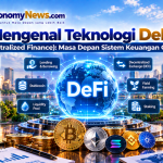 Mengenal Teknologi DeFi (Decentralized Finance) Masa Depan Sistem Keuangan Global